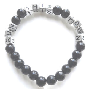 Message in a Bracelet - "RUN THIS TOWN"